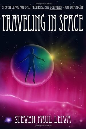 Traveling In Space by Steven Paul Leiva