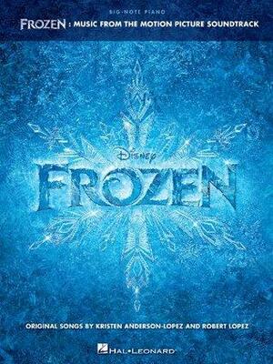 Frozen - Big-Note Piano Songbook: Music from the Motion Picture Soundtrack by Hal Leonard LLC