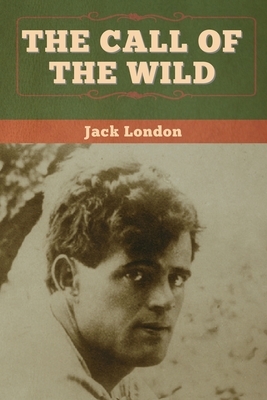 The Call of the Wild by Jack London