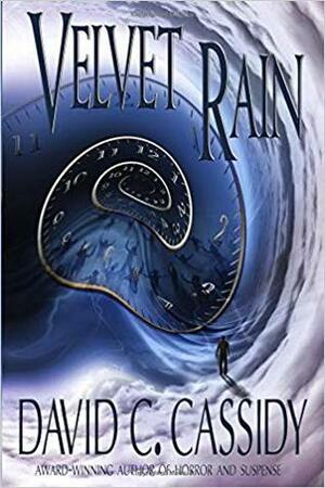 Velvet Rain by David C. Cassidy