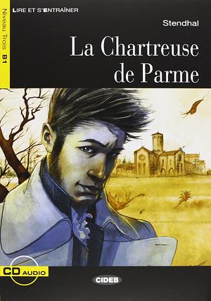 La Chartreuse De Parme by Stendhal