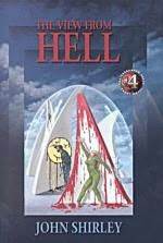 The View from Hell by John Shirley