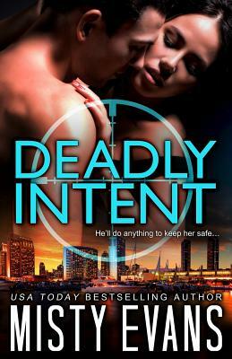 Deadly Intent: Scvc Taskforce Series by Misty Evans
