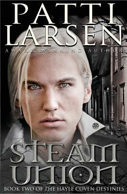 Steam Union by Patti Larsen