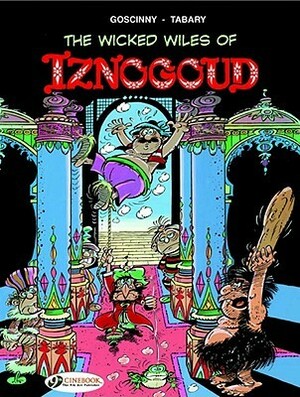 Iznogoud, Book 1: The Wicked Wiles of Iznogoud by René Goscinny