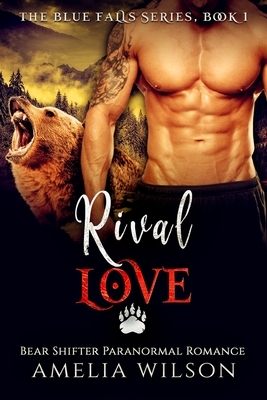 Rival Love by Amelia Wilson