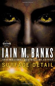Surface Detail by Iain M. Banks
