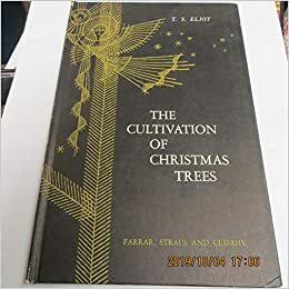 The Cultivation of Christmas Trees by Enrico Arno, T.S. Eliot