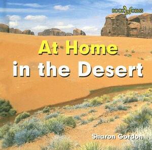 At Home in the Desert by Sharon Gordon