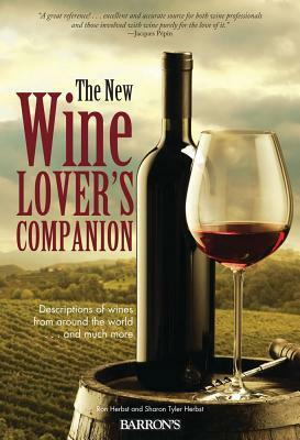 The New Wine Lover's Companion: Descriptions of Wines from Around the World by Ron Herbst