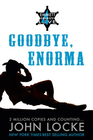 Goodbye, Enorma by John Locke