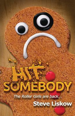 Hit Somebody by Steve Liskow