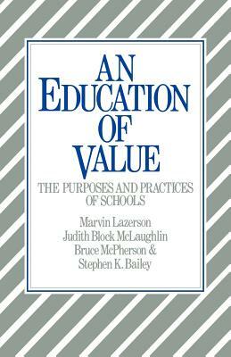 An Education of Value by Bruce McPherson, Judith Block McLaughlin, Marvin Lazerson