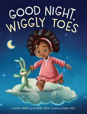 Good Night, Wiggly Toes by Roda Ahmed, Leandra Rose