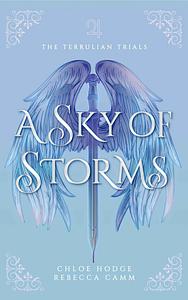 A Sky Of Storms by Chloe Hodge, Rebecca Camm