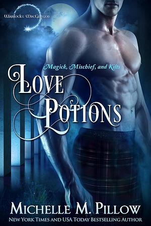 Love Potions by Michelle M. Pillow