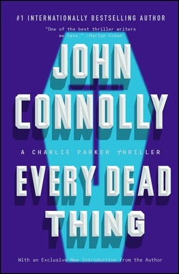 Every Dead Thing by John Connolly