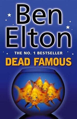Dead Famous by Ben Elton (1-Jul-2002) Paperback by Ben Elton, Ben Elton