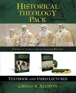 Historical Theology Pack: A Complete Introduction to Christian Doctrine by Gregg Allison