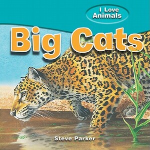 Big Cats by Steve Parker