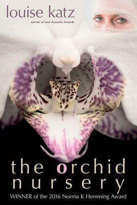 The Orchid Nursery by Louise Katz