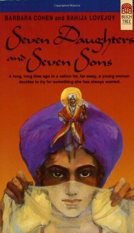 Seven Daughters and Seven Sons by Barbara Cohen, Bahija Fattuhi Lovejoy