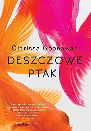 Deszczowe ptaki by Ewa Kleszcz, Clarissa Goenawan