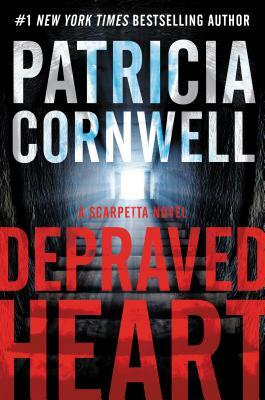 Depraved Heart by Patricia Cornwell