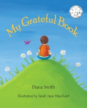 My Grateful Book by Diana Melanie Smith