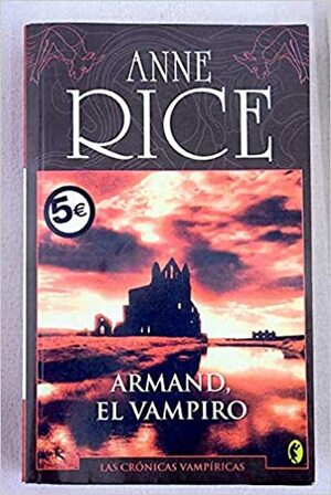 Armand el Vampiro by Anne Rice