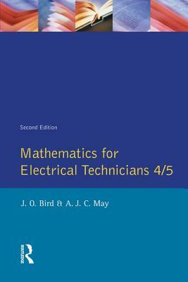 Mathematics for Electrical Technicians: Level 4-5 by Antony J. C. May, John Bird