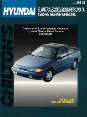 Hyundai Coupes and Sedans, 1986-93 Elantra/Excel/Scoupe/Sonata by Chilton Automotive Books, Chilton