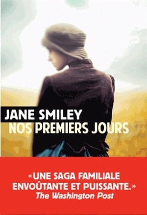 Nos premiers jours by Jane Smiley