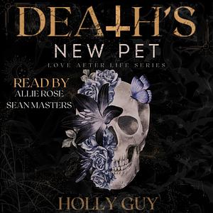 Death's New Pet by Holly Guy