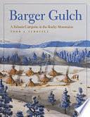 Barger Gulch: A Folsom Campsite in the Rocky Mountains by Todd A. Surovell