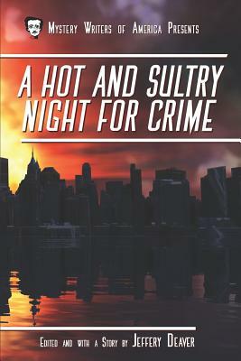 A Hot and Sultry Night for Crime by Jeffery Deaver