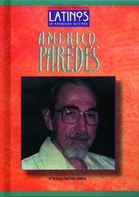 Americo Paredes by Becky Thatcher