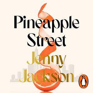 Pineapple Street by Jenny Jackson