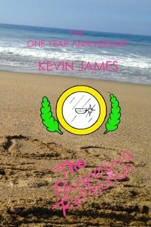 The Prosperous Reflection: The Prosperous Reflection One Year Anniversary by Kevin James