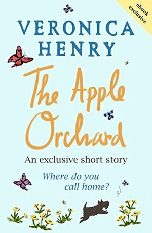 The Apple Orchard by Veronica Henry