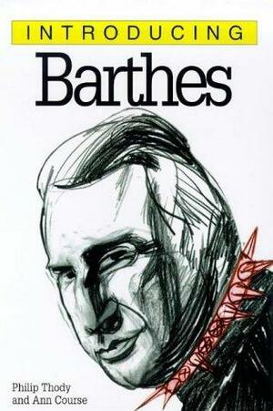 Barthes by Piero, Philip Thody, Philip Thody