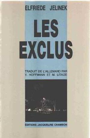 Les exclus by Elfriede Jelinek