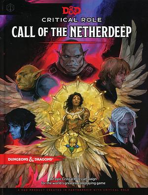 Critical Role: Call of the Netherdeep by Matthew Mercer, Wizards RPG Team, James J. Haeck