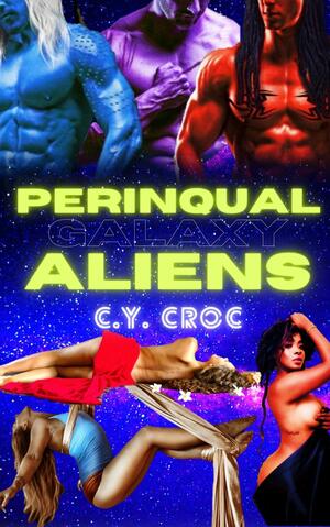 Boxset for Perinqual Galaxy Aliens by C.Y. Croc, C.Y. Croc