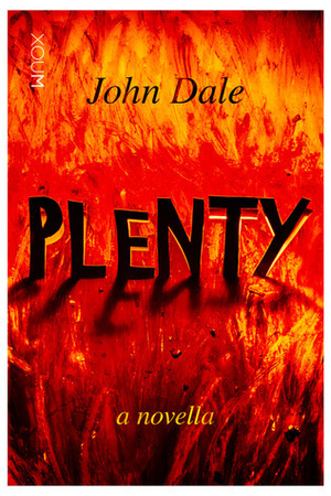Plenty by John Dale