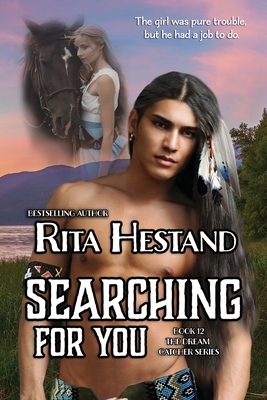 Searching For You by Rita Hestand