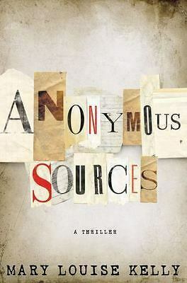 Anonymous Sources by Mary Louise Kelly