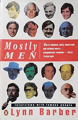 Mostly Men (Interviews with famous people) by Lynn Barber