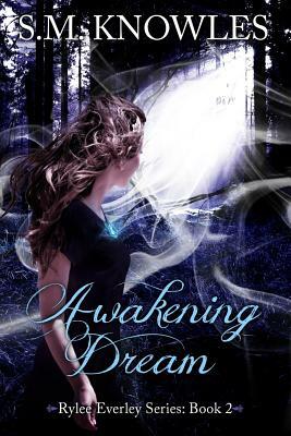 Awakening Dream by S. M. Knowles