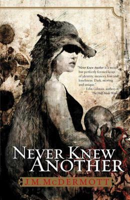 Never Knew Another by J.M. McDermott